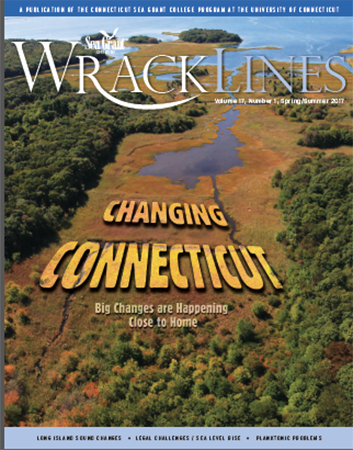 Cover of Wrack Lines Spring/Summer 2017 shows aerial view of the coast with the words "Changing Connecticut: Big Changes are happening close to home".