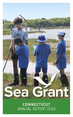 Cover of 2024 Connecticut Sea Grant Annual Report