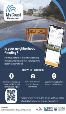 Flier for MyCoast Connecticut project explaining how residents of Groton, New London and Stonington can submit photos of flooding in their neighborhoods to help support local planning, increase awareness and build a stronger, more resilient shoreline.
