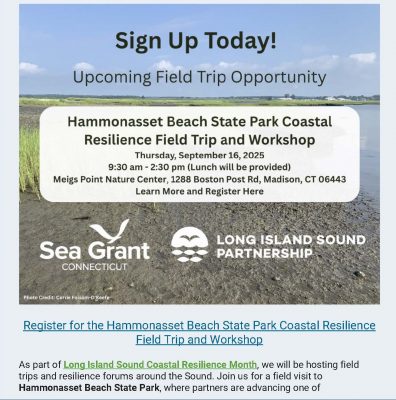 Flyer with information about Hammonasset Beach State Park Coastal Resilience Field Trip and Workshop on Sept. 16